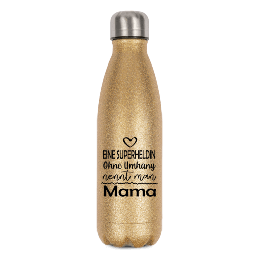 Eine Superheldin ohne Flügel nennt man Mama - Flasche